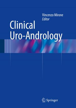 Cover of the book Clinical Uro-Andrology by Ricardo M. F. Martins, Nuno C. C. Lourenço, Nuno C.G. Horta