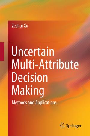 Cover of the book Uncertain Multi-Attribute Decision Making by DR. KHALID ABDULLAH TARIQ AL-MANSOUR