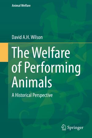Cover of the book The Welfare of Performing Animals by 