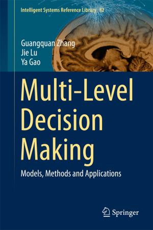 Cover of the book Multi-Level Decision Making by A. Böcking, R. Friedrichs, F. Hofstädter, J.-D. Hoppe, Peter Rathert, Stephan Roth, E. Huland, H. Huland, Mark S. Soloway, C. Hunold, R. Nafe, S. Peter, P. Röttger, H. Rübben, B.J. Schmitz-Dräger