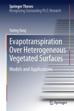 Cover of the book Evapotranspiration Over Heterogeneous Vegetated Surfaces by Rafail Khasminskii, Grigori Noah Milstein