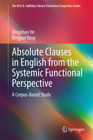 Cover of the book Absolute Clauses in English from the Systemic Functional Perspective by Cornelis J.P. Thijn, Jieldouw T. Steensma