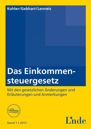 Cover of the book Das Einkommensteuergesetz by Claudia Hilker