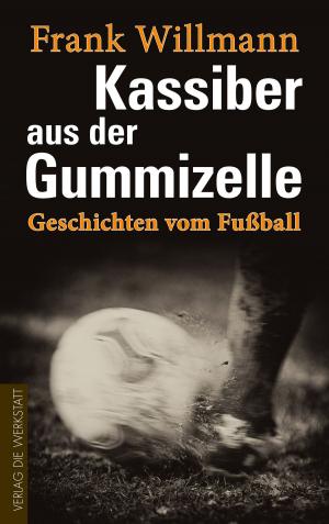 Cover of the book Kassiber aus der Gummizelle by Jürgen Roth