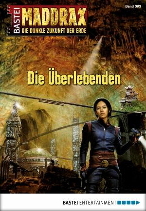 Cover of the book Maddrax - Folge 393 by Richard Doetsch