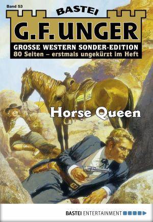 Cover of the book G. F. Unger Sonder-Edition 53 - Western by Wolfgang Hohlbein