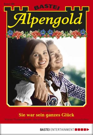 Cover of the book Alpengold - Folge 186 by Verena Kufsteiner