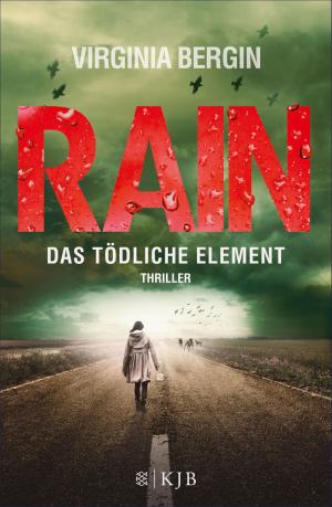 Cover of the book Rain – Das tödliche Element by P.C. Cast, Kristin Cast