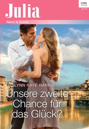Cover of the book Unsere zweite Chance für das Glück? by Jacqueline Baird