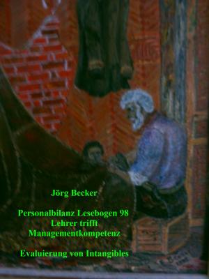 Cover of the book Personalbilanz Lesebogen 98 Lehrer trifft Managementkompetenz by Sunday Adelaja