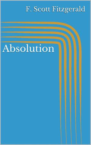 Cover of the book Absolution by F. Scott Fitzgerald