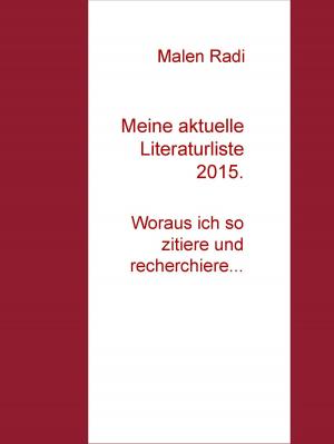 Cover of the book Meine aktuelle Literaturliste 2015. by Friedrich Schwickert