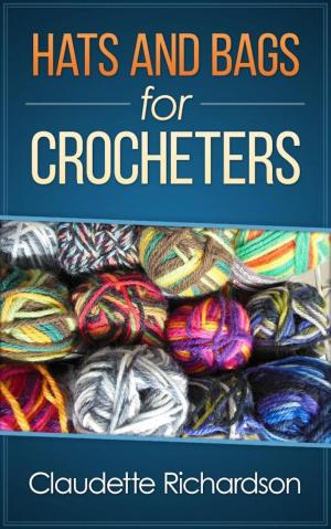 Cover of the book Hats and Bags for Crocheters by Jan Gardemann