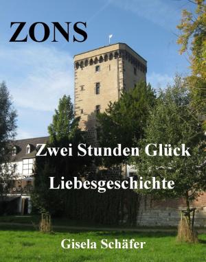 Cover of the book Zons - Zwei Stunden Glück by Antonio Rudolphios
