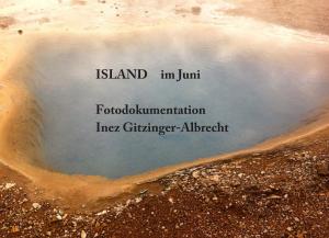 Cover of the book Island im Juni by Bernhard J. Schmidt, Andreas Ganz