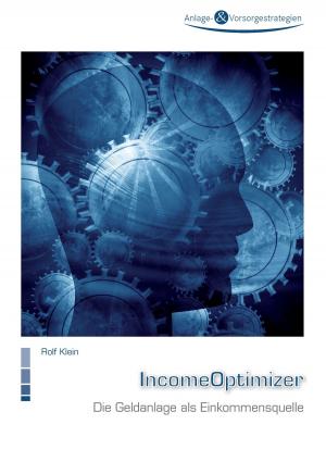 Cover of the book IncomeOptimizer by André Sternberg
