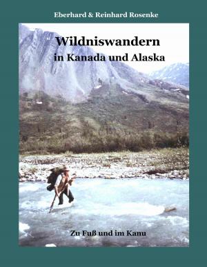 Book cover of Wildniswandern in Kanada und Alaska