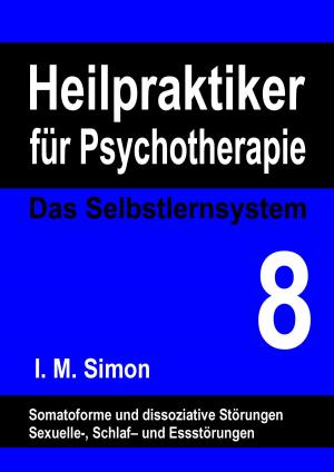 Book cover of Heilpraktiker für Psychotherapie. Das Selbstlernsystem Band 8
