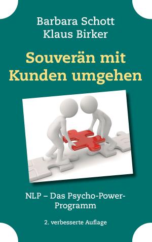 Cover of the book Souverän mit Kunden umgehen by Kurt Tepperwein