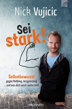 Cover of the book Sei stark! by Fabian Vogt