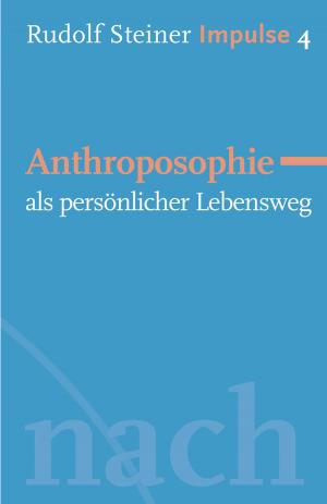 Book cover of Anthroposophie als persönlicher Lebensweg