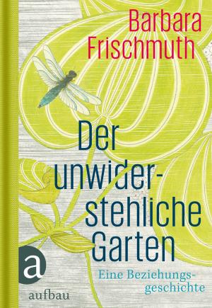 Cover of the book Der unwiderstehliche Garten by Eliot Pattison