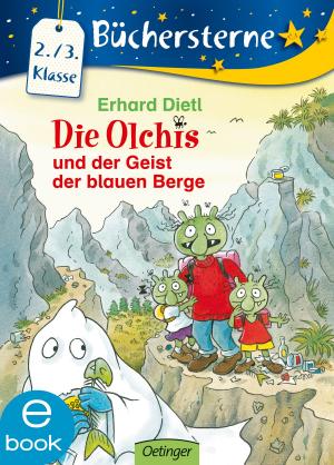 Cover of the book Die Olchis und der Geist der blauen Berge by Lena Gorelik, Ruth Olshan, Anke Weber, Maike Stein, Jennifer Benkau, Tanja Heitmann, Sabine Schoder, Katrin Zipse