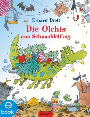 Cover of the book Die Olchis aus Schmuddelfing by Erhard Dietl, Barbara Iland-Olschewski