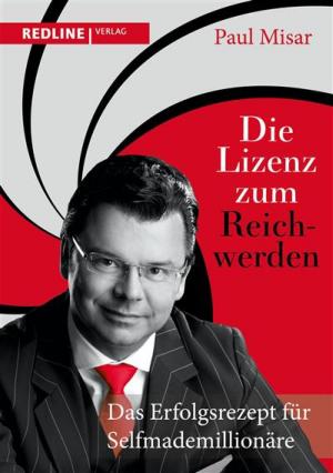 Cover of the book Die Lizenz zum Reichwerden by Dimitry Krasil