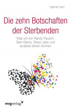 Cover of the book Die zehn Botschaften der Sterbenden by Michael Floyd, Susan Carnicero, Philip Houston