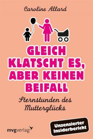 Cover of the book Gleich klatscht es, aber keinen Beifall by Oliver Fritsch, Oliver; Lang Fritsch