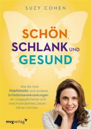 Cover of the book Schön, schlank und gesund by Ulla Rahn-Huber