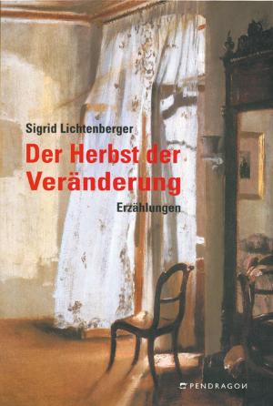 Cover of the book Der Herbst der Veränderung by Alexander Gruber