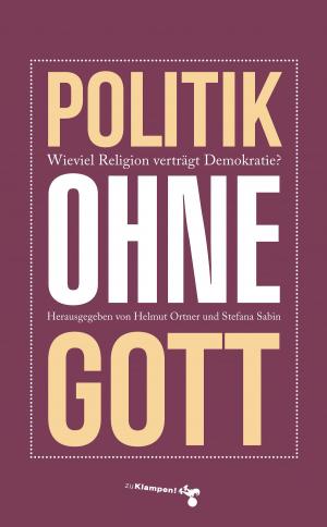 Cover of the book Politik ohne Gott by Claus-Steffen Mahnkopf