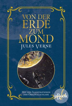 Cover of the book Von der Erde zum Mond by Katie Jackson