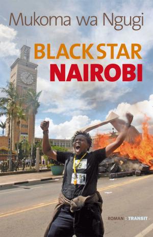 Cover of the book Black Star Nairobi by Óskar Árni Óskarsson, Gudrun Fröba