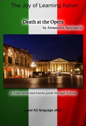 Cover of the book Death at the Opera - Language Course Italian Level A2 by Melanie Ridilla