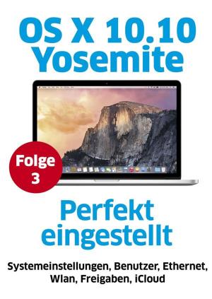 Cover of the book OS X Yosemite - Systemeinstellungen by Daniel Mandl
