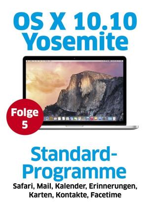 Cover of the book OS X Yosemite - Standard-Programme by Katie Morris