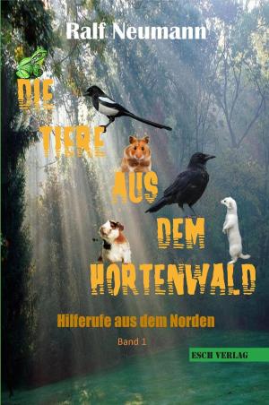 Book cover of Die Tiere aus dem Hortenwald