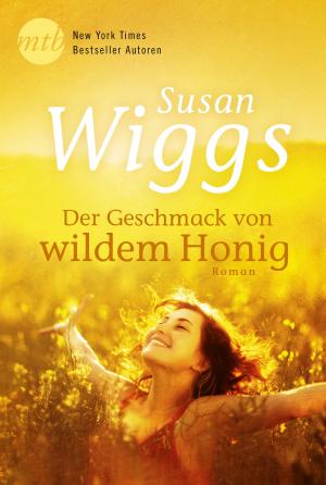 Cover of the book Der Geschmack von wildem Honig by Mary Frances Gualandri