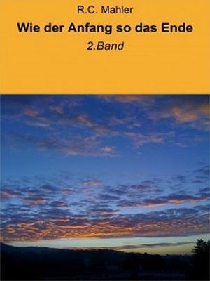 Cover of the book Wie der Anfang so das Ende by Luis Carlos Molina Acevedo