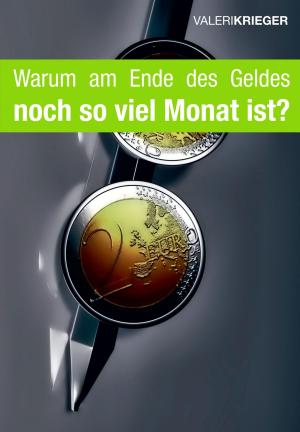 Cover of the book Warum am Ende des Geldes so viel Monat ist? by Dottor Paolo Brunelli, Paolo Brunelli