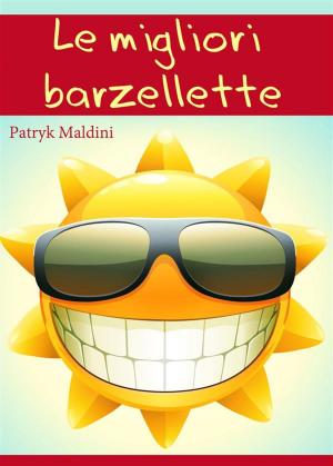 Cover of Le migliori barzellette ... per ridere un po' (Edizione illustrata)
