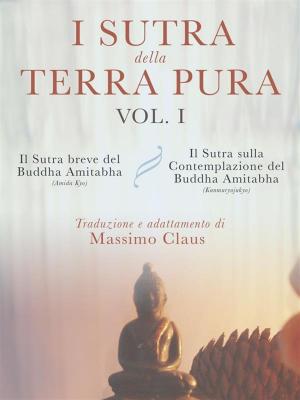 Cover of the book I Sutra della Terra Pura - Vol. 1 by Venerable Geshe Kelsang Gyatso, Rinpoche
