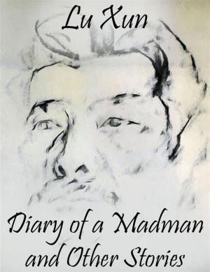 Cover of the book Diary of a Madman and Other Stories by Jules Verne, George Roux