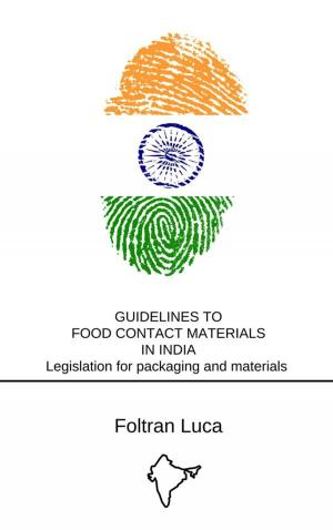 Cover of GUIDELINES TO FOOD CONTACT MATERIALS IN INDIA Legislation for packaging and materials in contact with food - Indian Market