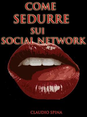 Book cover of Come Sedurre sui Social Network