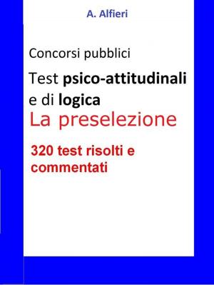 Book cover of Test psico-attitudinali e di logica per i concorsi pubblici. La preselezione