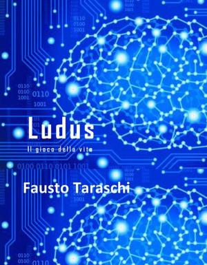 Cover of the book LUDUS. Il gioco della vita. by Leon Opio III